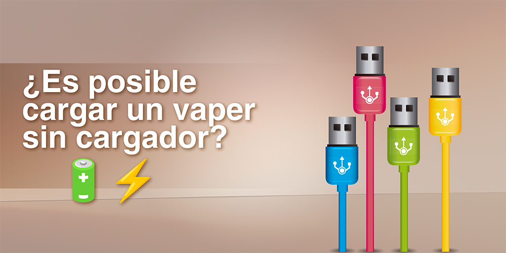 ¿Cómo cargar un vaper sin cargador?